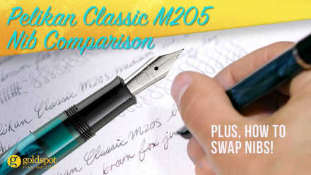 Pelikan Classic 205 Fountain Pen Nib Comparison